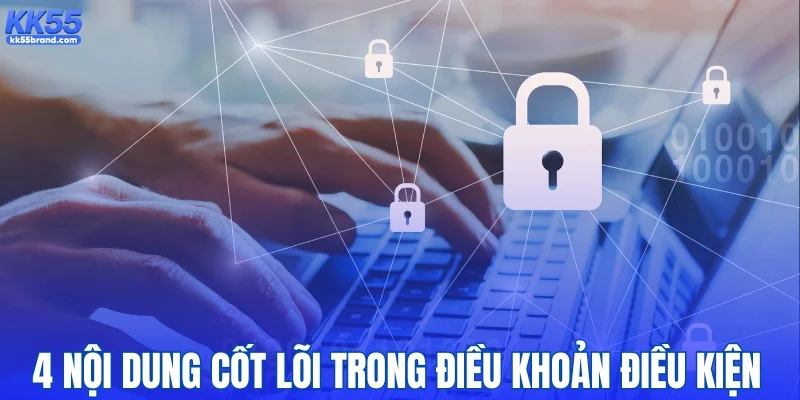 4 nội dung chính trong điều khoản điều kiện