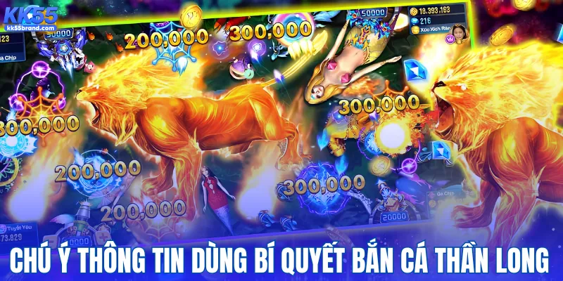 Chú ý thông tin dùng bí quyết bắn cá Thần Long