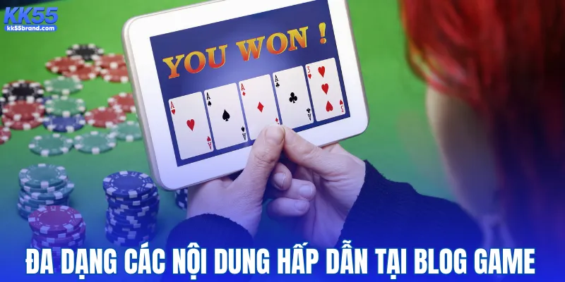 Đa dạng các nội dung hấp dẫn tại blog game