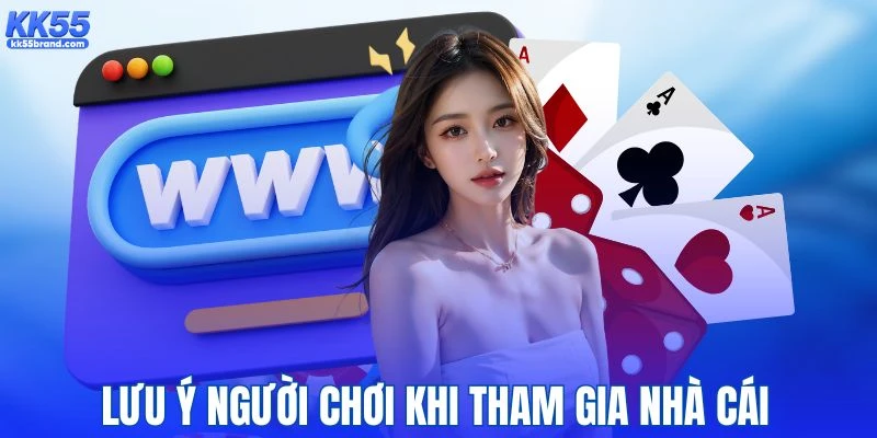 Lưu ý người chơi trước khi gia nhập nền tảng