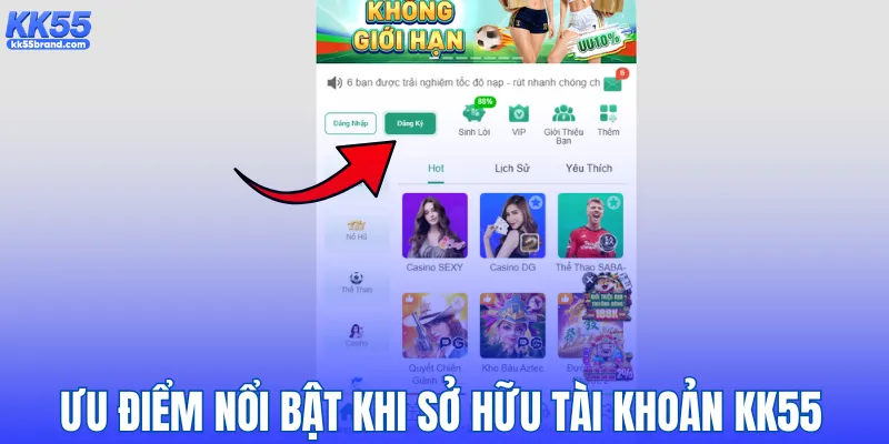 Ưu điểm nổi bật khi sở hữu tài khoản KK55